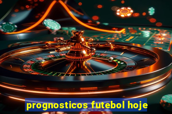 prognosticos futebol hoje